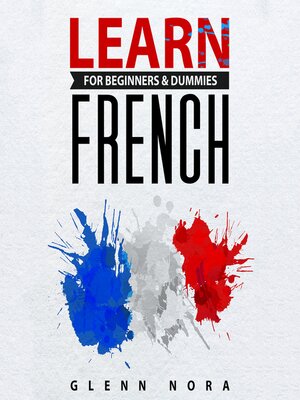 cover image of Learn French for Beginners & Dummies
